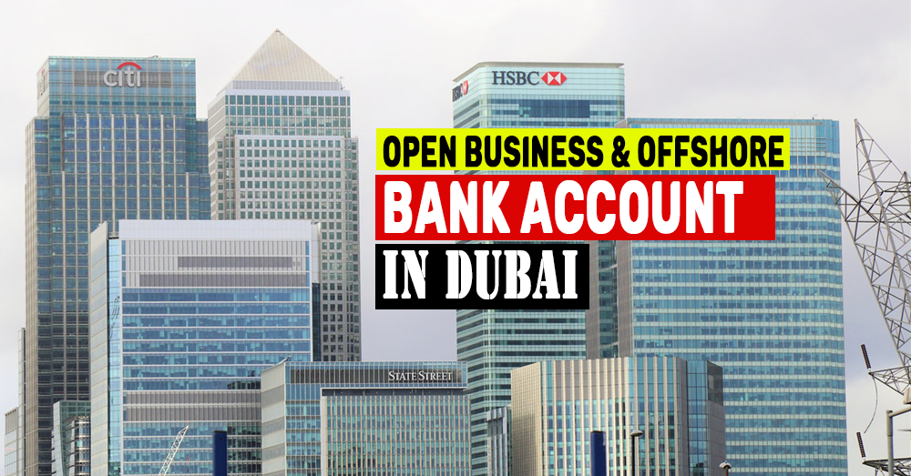 How To Open A Business Corporate Offshore Bank Account In Dubai Uae