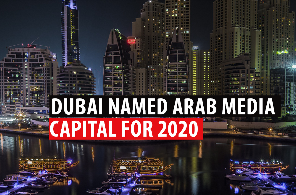 Dubai named Arab media capital for 2020