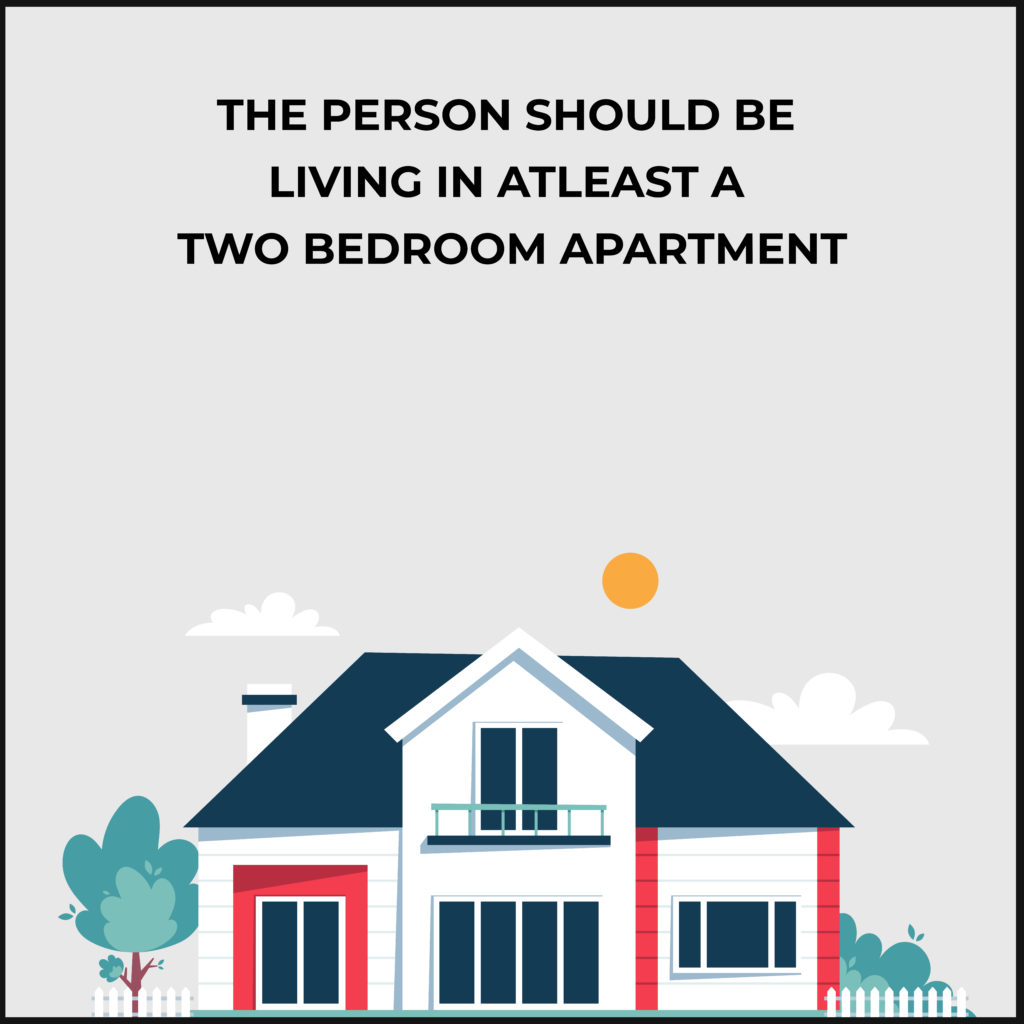 Person should be living atleast two bedroom apartment