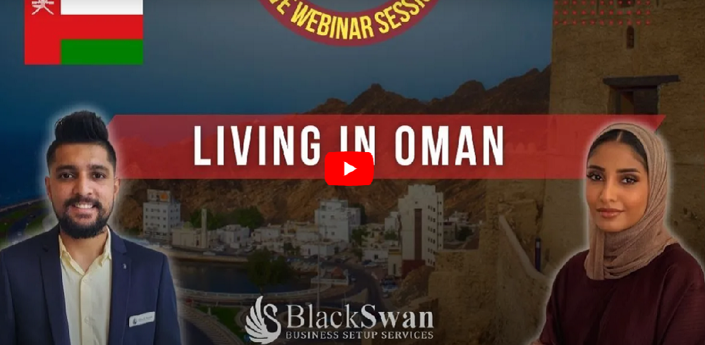 Living in Oman: Insights, Opportunities & Business Setup Guide