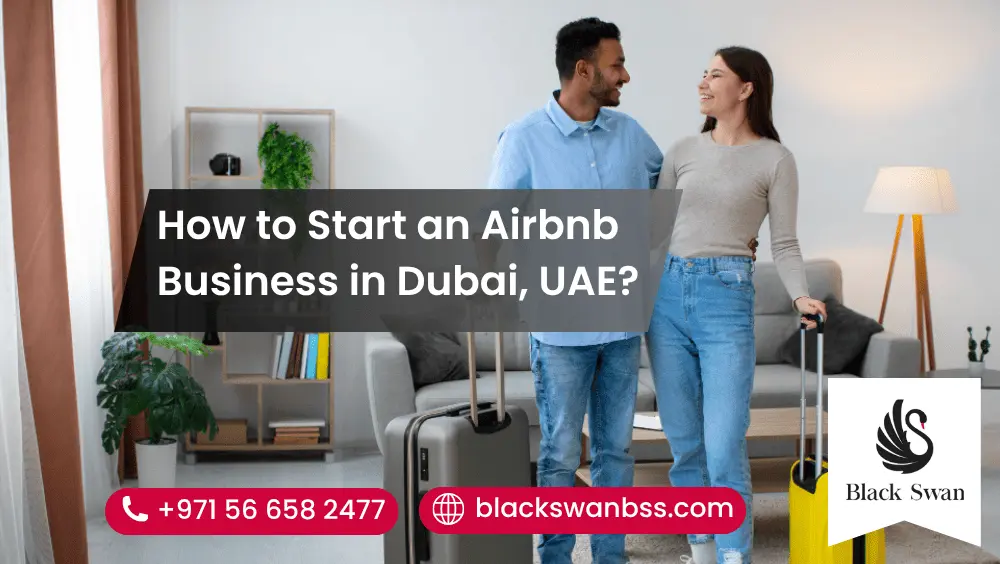 How to Start an Airbnb Business in Dubai, UAE?