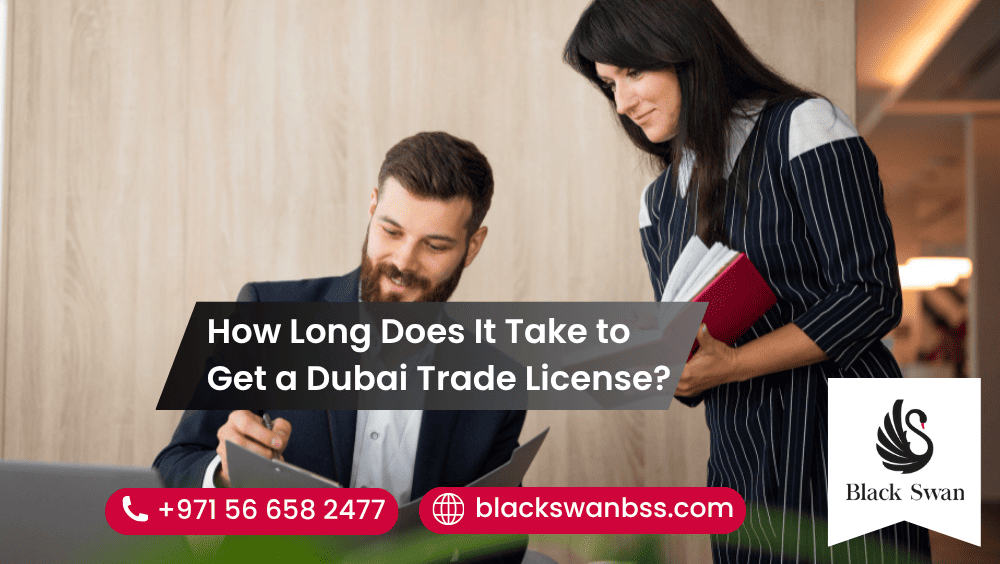 How Long Does It Take to Get a Dubai Trade License?