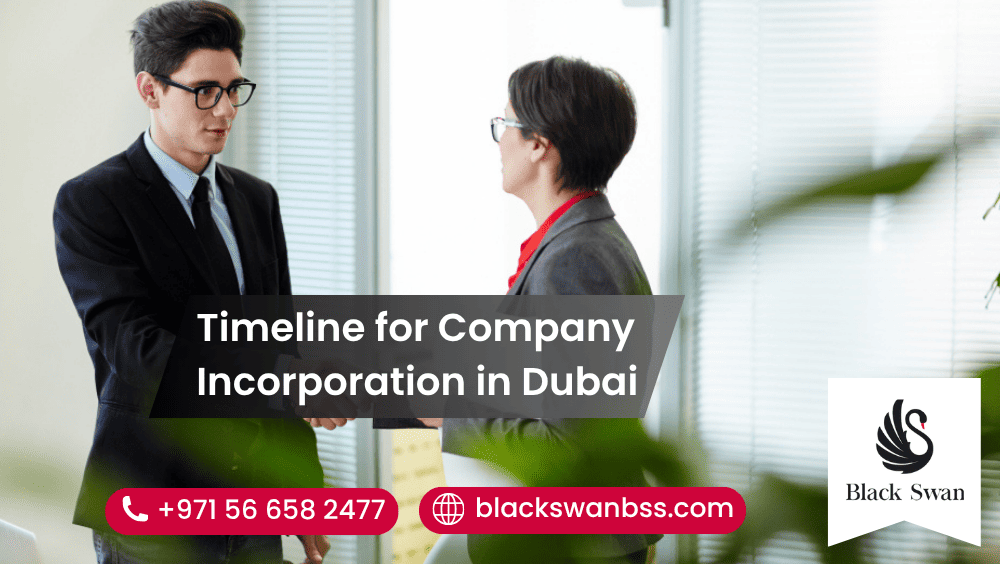 Timeline for Company Incorporation in Dubai