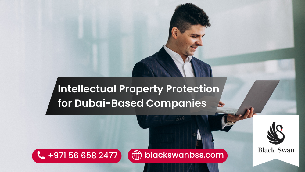 Intellectual Property Protection for Dubai-Based Companies