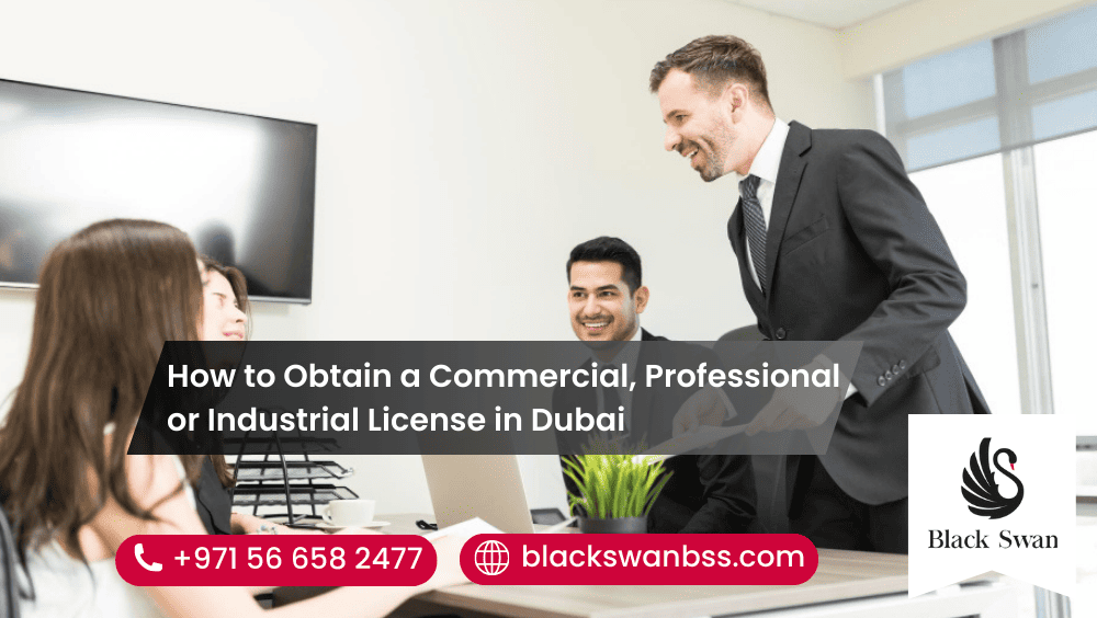 How to Obtain a Commercial, Professional, or Industrial License in Dubai